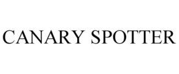CANARY SPOTTER trademark