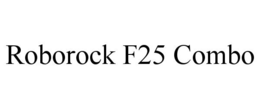 ROBOROCK F25 COMBO trademark