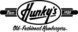 HUNKY'S OLD-FASHIONED HAMBURGERS SINCE 1984 trademark