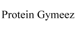 PROTEIN GYMEEZ trademark