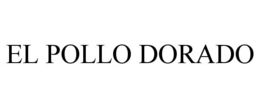 EL POLLO DORADO trademark