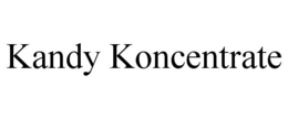 KANDY KONCENTRATE trademark