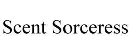 SCENT SORCERESS trademark