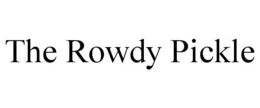 THE ROWDY PICKLE trademark