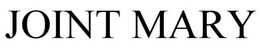 JOINT MARY trademark