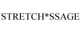 STRETCH*SSAGE trademark