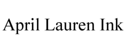 APRIL LAUREN INK trademark
