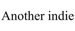 ANOTHER INDIE trademark