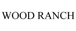 WOOD RANCH trademark