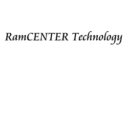 RAMCENTER TECHNOLOGY trademark