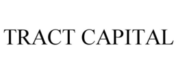 TRACT CAPITAL trademark