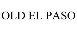 OLD EL PASO trademark