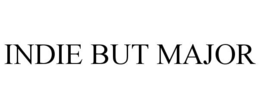 INDIE BUT MAJOR trademark