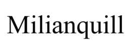 MILIANQUILL trademark