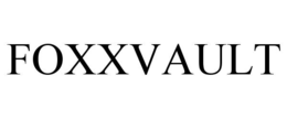 FOXXVAULT trademark