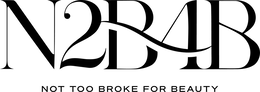 N2B4B NOT TOO BROKE FOR BEAUTY trademark