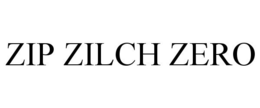 ZIP ZILCH ZERO trademark