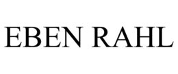 EBEN RAHL trademark
