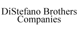 DISTEFANO BROTHERS COMPANIES trademark