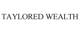 TAYLORED WEALTH trademark