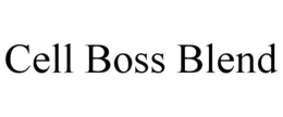 CELL BOSS BLEND trademark