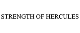STRENGTH OF HERCULES trademark