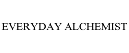 EVERYDAY ALCHEMIST trademark