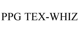 PPG TEX-WHIZ trademark