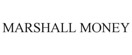 MARSHALL MONEY trademark