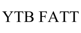YTB FATT trademark