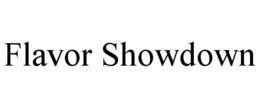 FLAVOR SHOWDOWN trademark