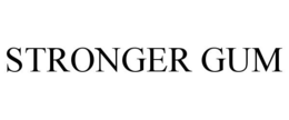 STRONGER GUM trademark