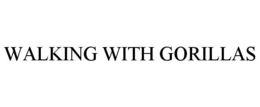 WALKING WITH GORILLAS trademark