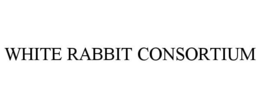 WHITE RABBIT CONSORTIUM trademark