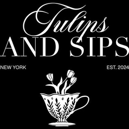 TULIPS AND SIPS NEW YORK EST.2024 trademark
