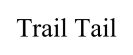 TRAIL TAIL trademark