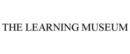 THE LEARNING MUSEUM trademark
