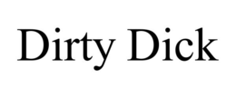DIRTY DICK trademark