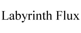 LABYRINTH FLUX trademark