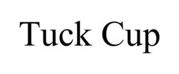 TUCK CUP trademark