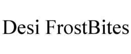 DESI FROSTBITES trademark