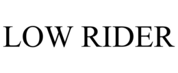 LOW RIDER trademark
