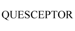 QUESCEPTOR trademark