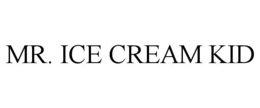 MR. ICE CREAM KID trademark