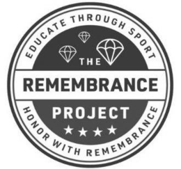 EDUCATE THROUGH SPORT THE REMEMBRANCE PROJECT HONOR WITH REMEMBRANCE trademark