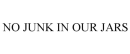 NO JUNK IN OUR JARS trademark
