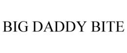 BIG DADDY BITE trademark