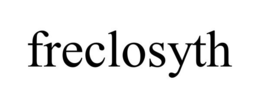 FRECLOSYTH trademark