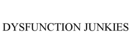 DYSFUNCTION JUNKIES trademark