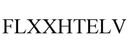FLXXHTELV trademark